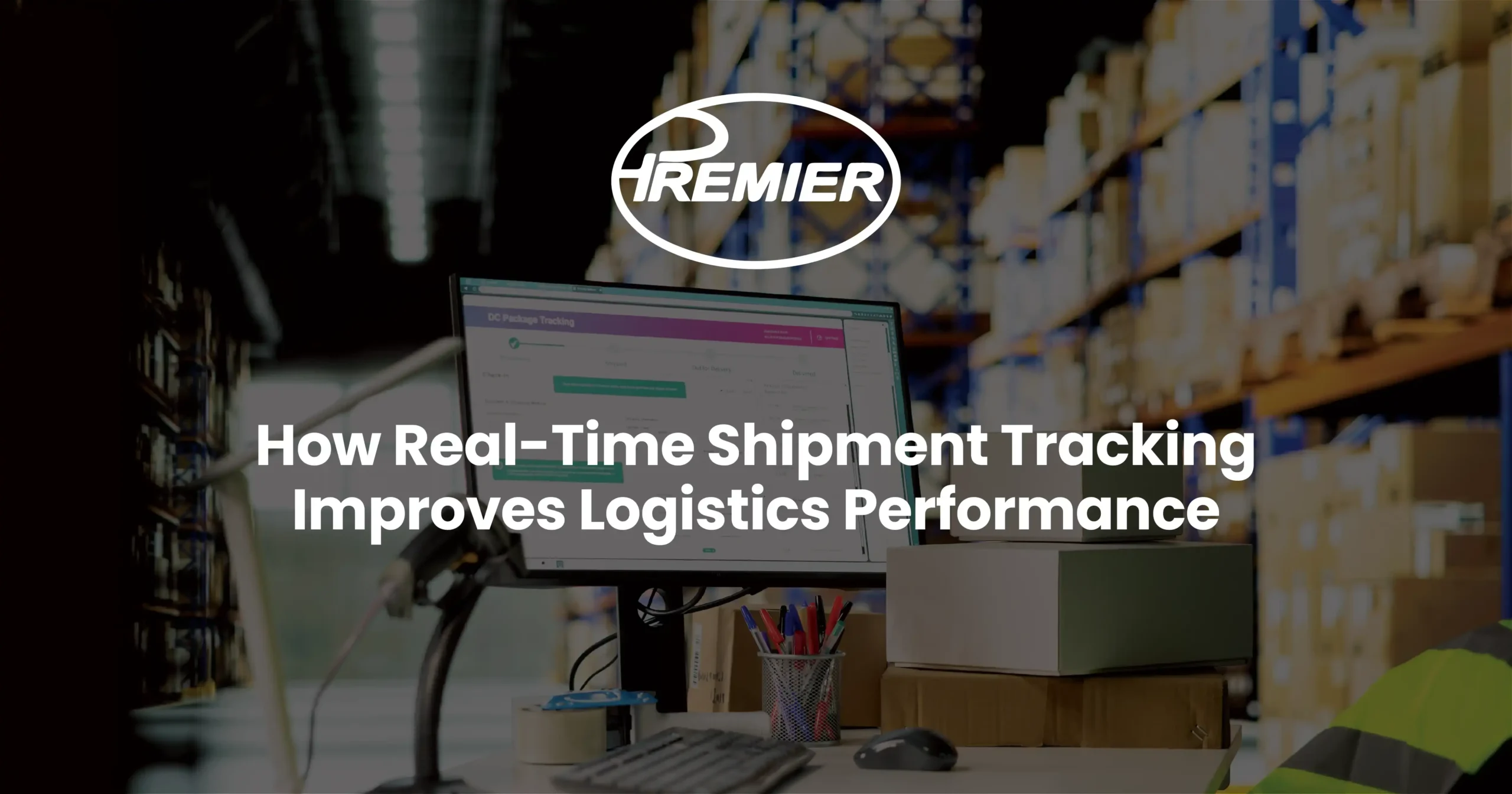 How Real-Time Shipment Tracking Improves Logistics Performance